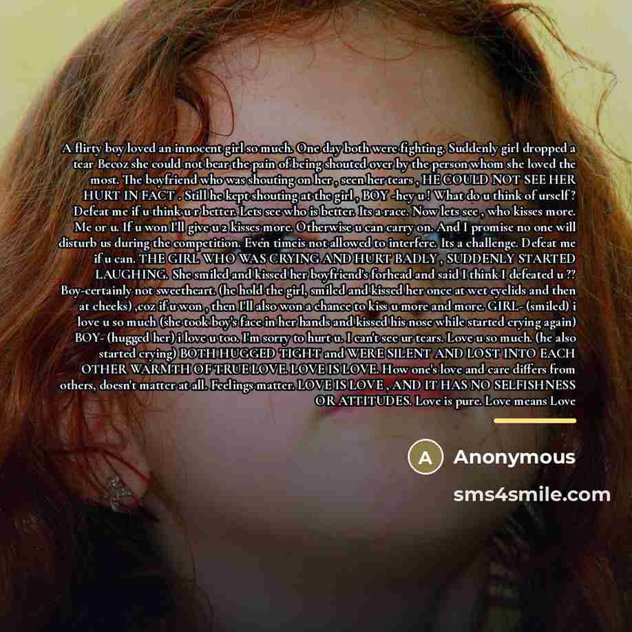 “A flirty boy loved an innocent girl so much. One…” quote by Anonymous