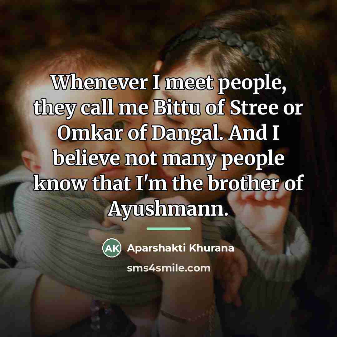 “Whenever I meet people, they call me Bittu of Stree…” quote by Aparshakti Khurana