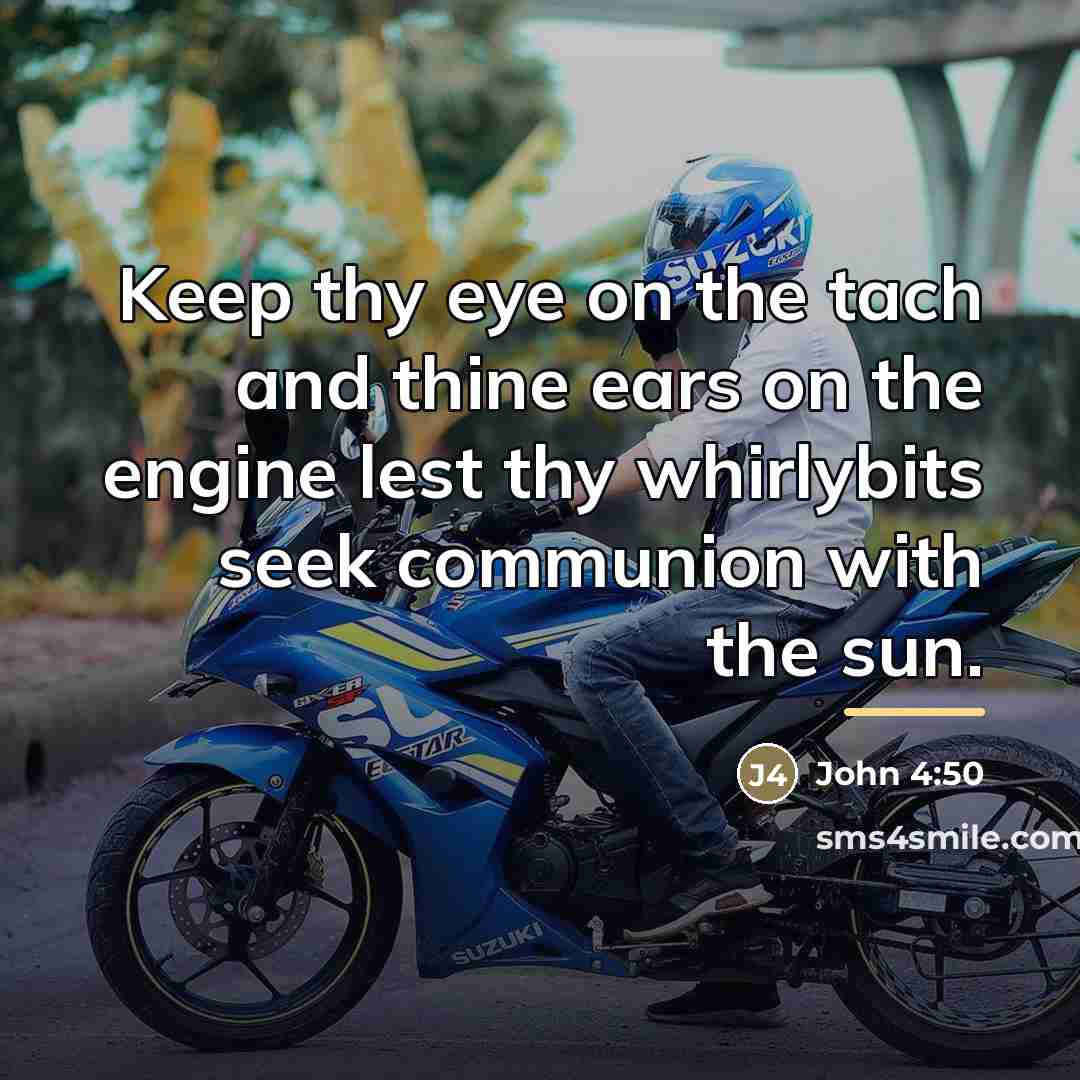 “Keep thy eye on the tach and thine ears on…” quote by John 4:50