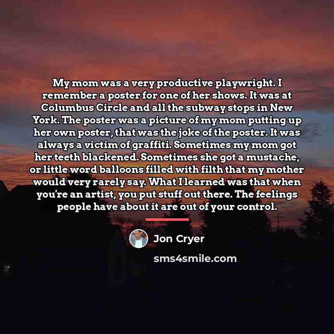 “My mom was a very productive playwright. I remember a…” quote by Jon Cryer