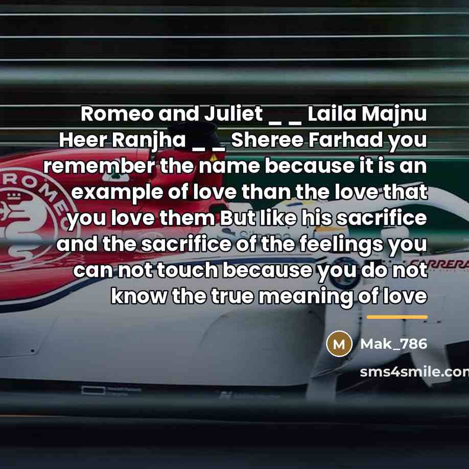 “Romeo and Juliet _ _ Laila Majnu Heer Ranjha _…” quote by Mak_786