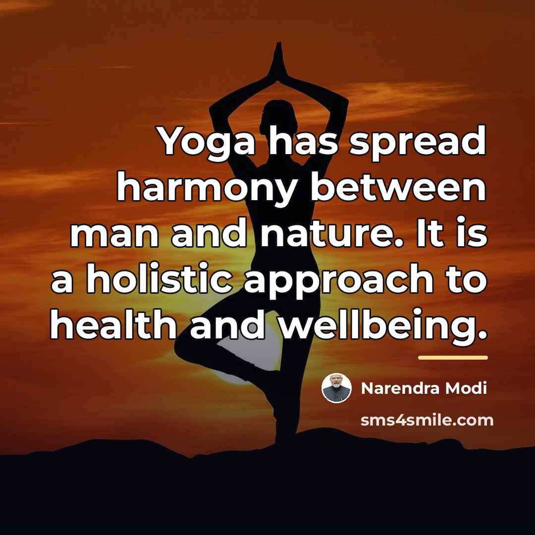 “Yoga has spread harmony between man and nature. It is…” quote by Narendra Modi