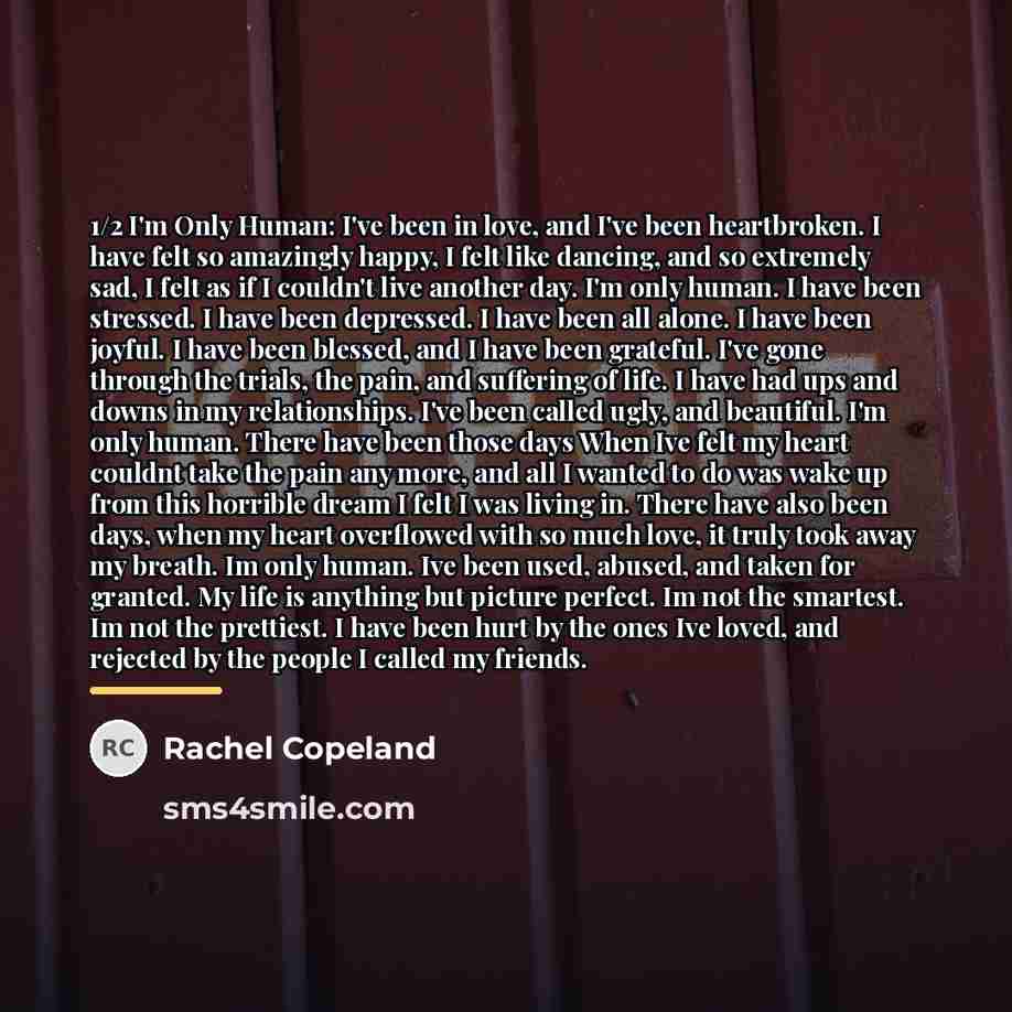 “1/2 I'm Only Human: I've been in love, and I've…” quote by Rachel Copeland