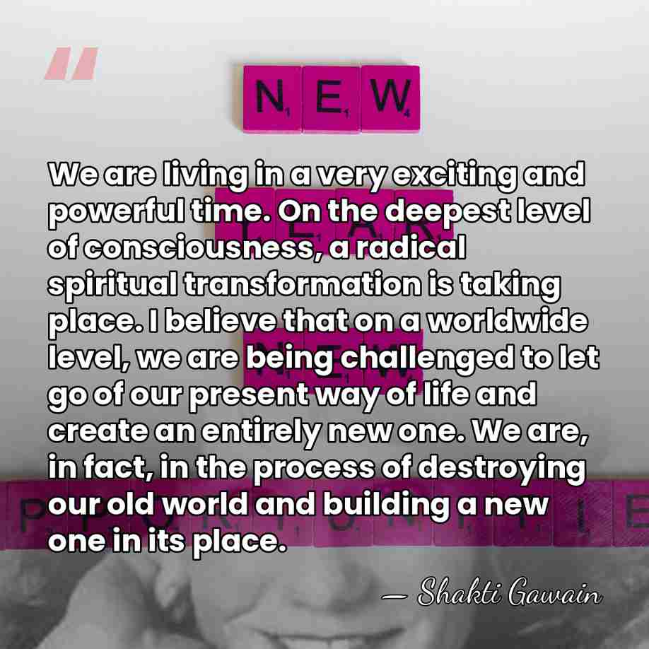 We are living in a very exciting and powerful time. On the&hellip; - Shakti Gawain