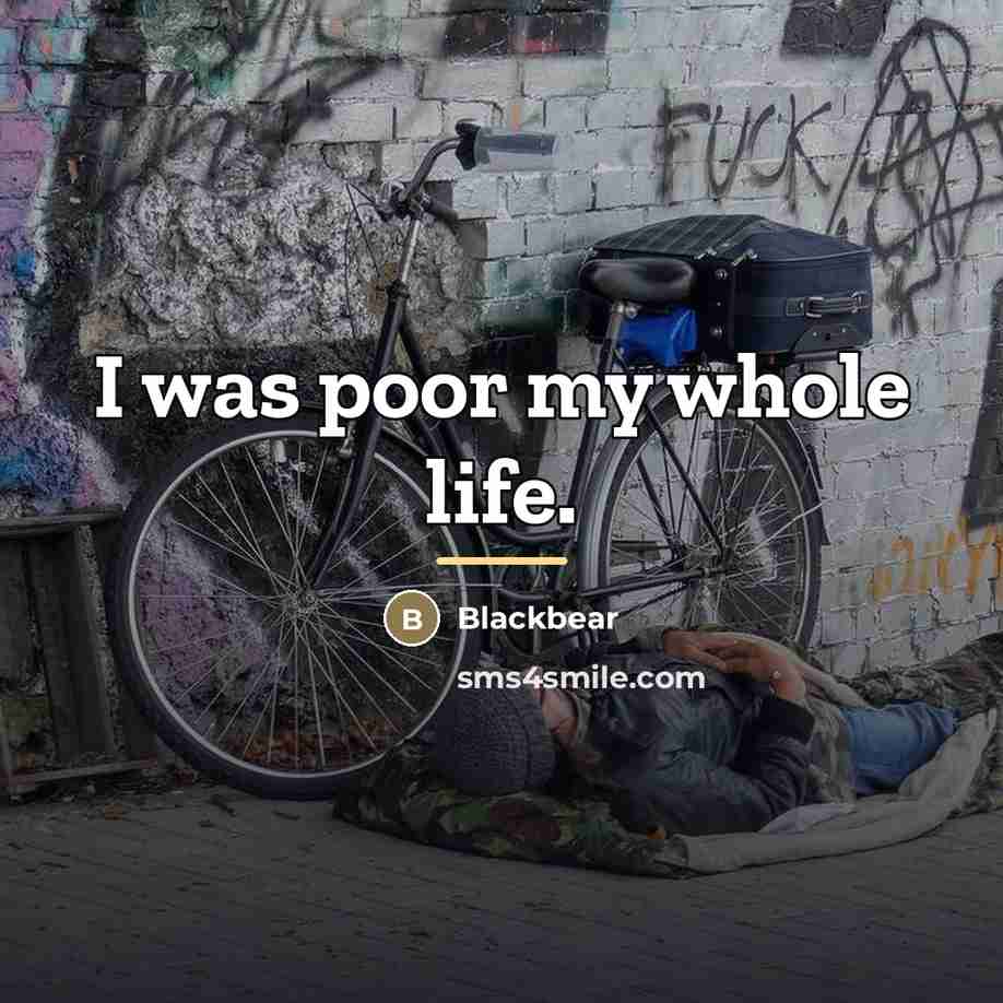 “I was poor my whole life.…” quote by Blackbear