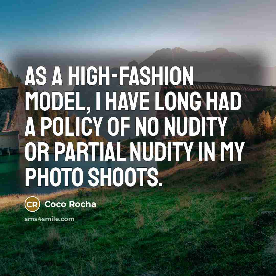 “As a high-fashion model, I have long had a policy…” quote by Coco Rocha