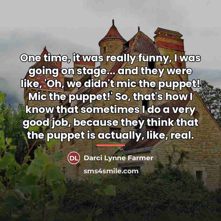 “One time, it was really funny, I was going on…” quote by Darci Lynne Farmer