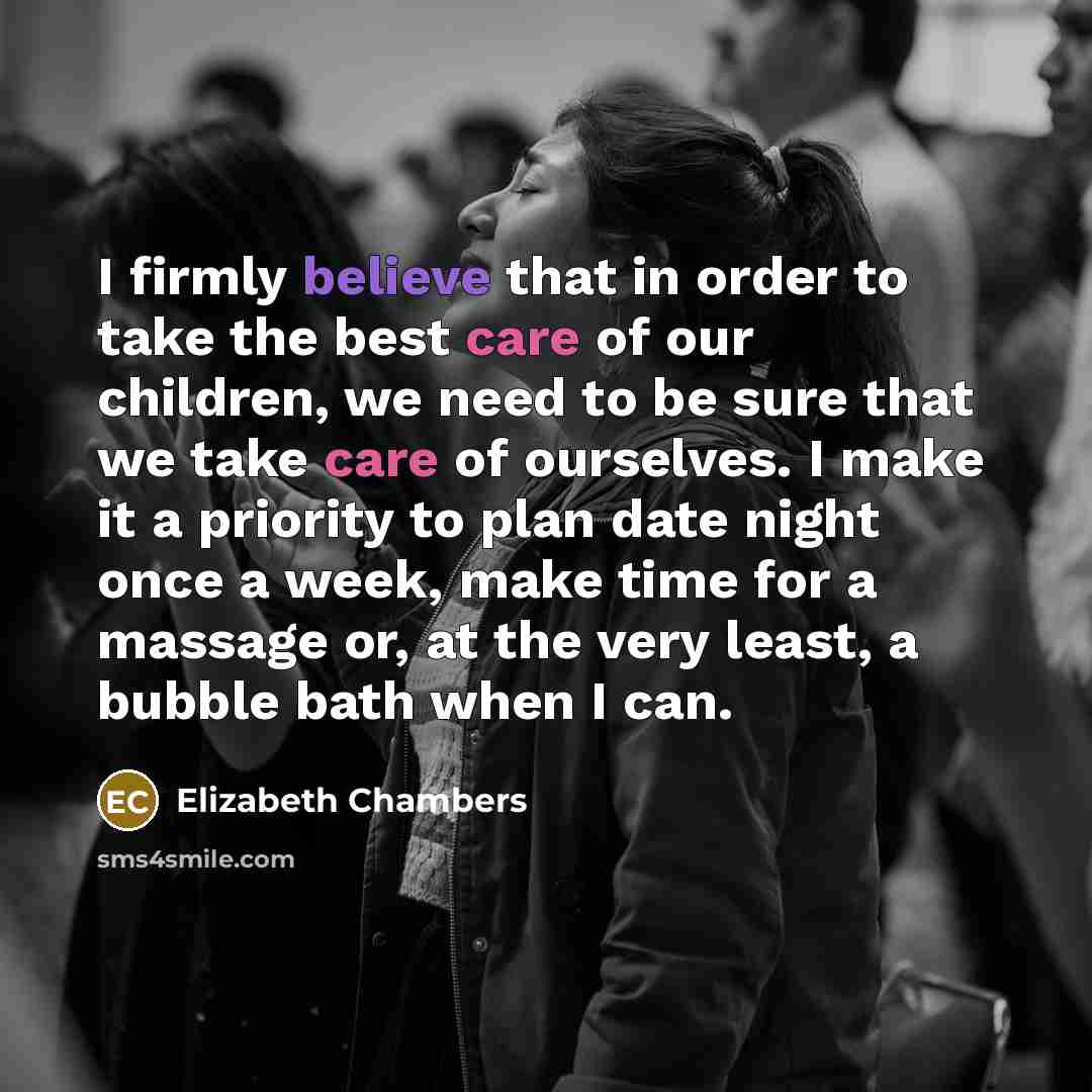 “I firmly believe that in order to take the best…” quote by Elizabeth Chambers