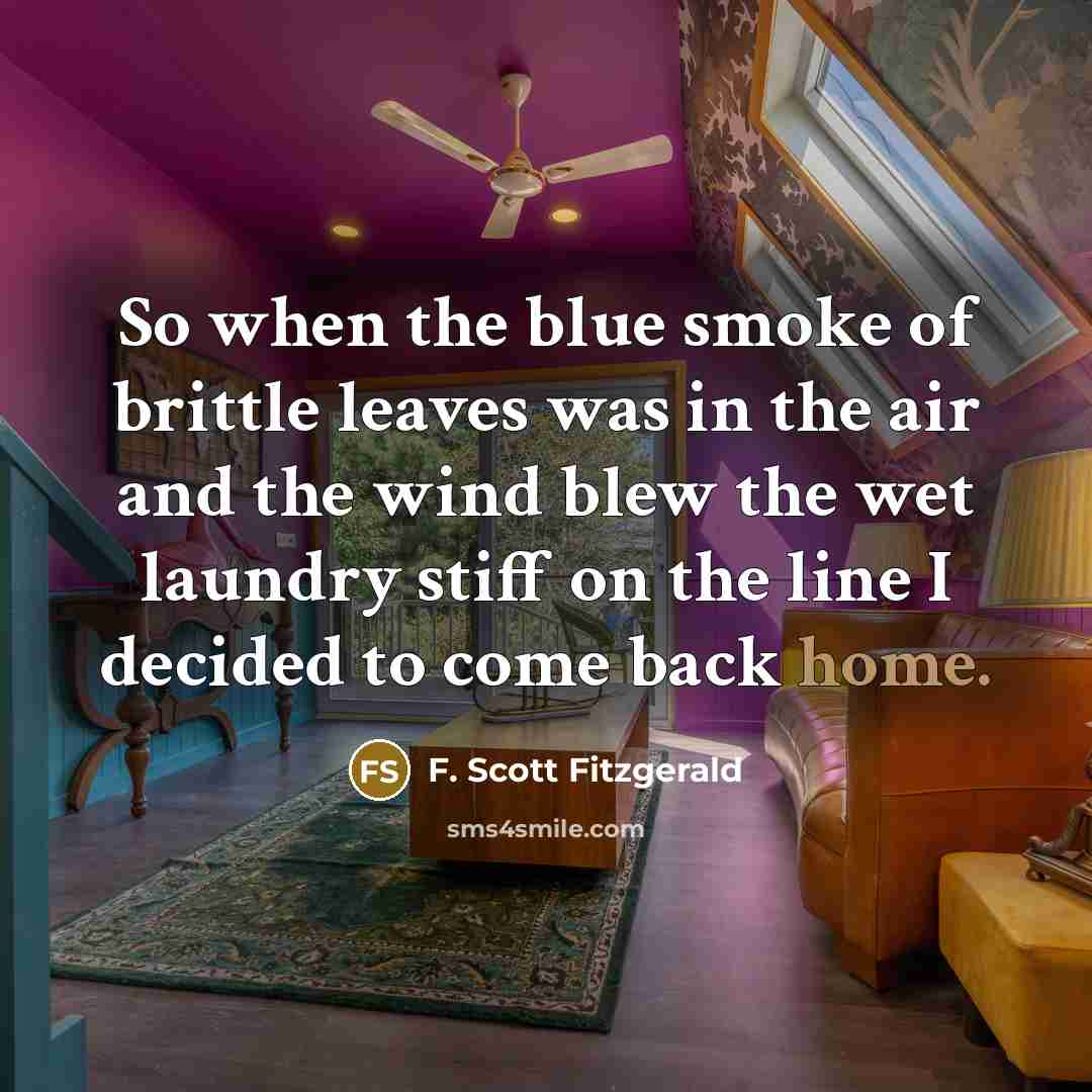“So when the blue smoke of brittle leaves was in…” quote by F. Scott Fitzgerald