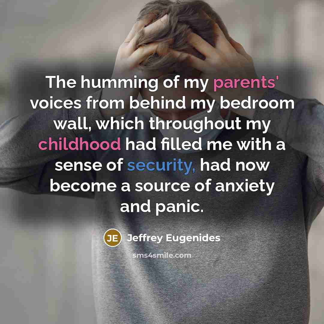 “The humming of my parents' voices from behind my bedroom…” quote by Jeffrey Eugenides