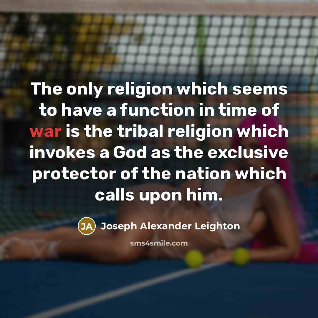 “The only religion which seems to have a function in…” quote by Joseph Alexander Leighton