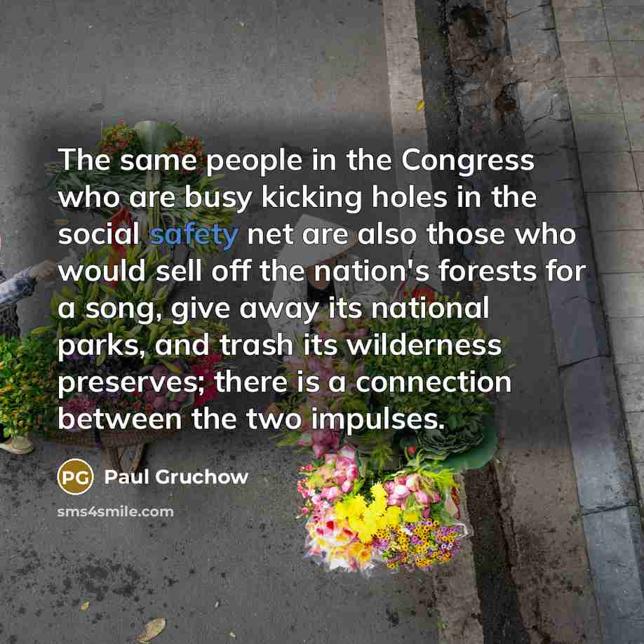 “The same people in the Congress who are busy kicking…” quote by Paul Gruchow