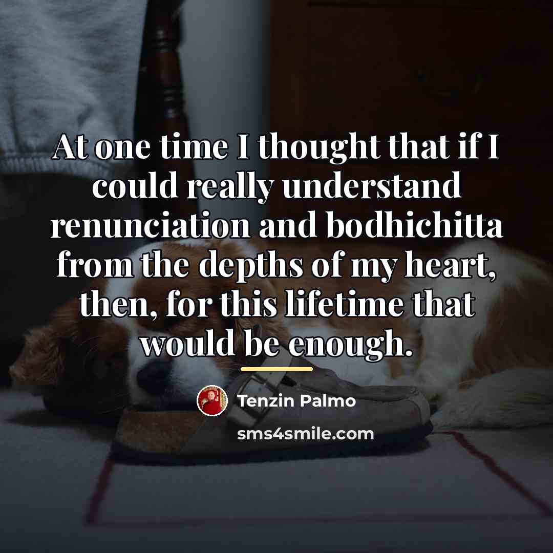 “At one time I thought that if I could really…” quote by Tenzin Palmo