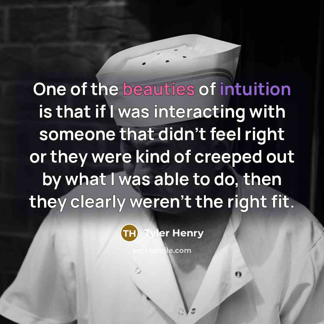 “One of the beauties of intuition is that if I…” quote by Tyler Henry