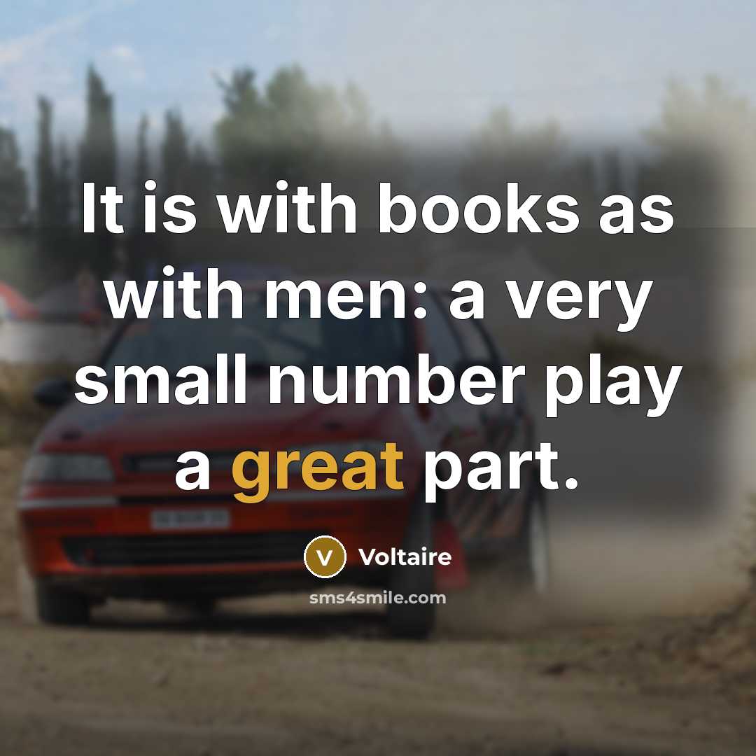 “It is with books as with men: a very small…” quote by Voltaire
