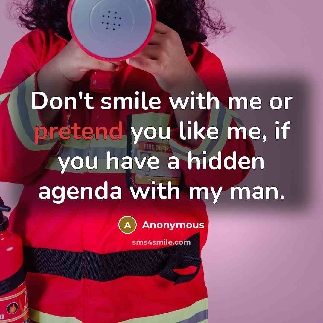 “Don't smile with me or pretend you like me, if…” quote by Anonymous