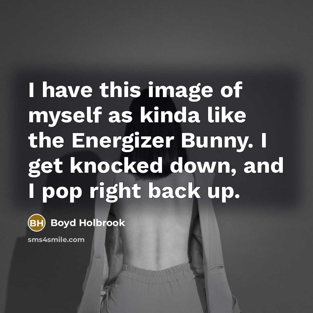 “I have this image of myself as kinda like the…” quote by Boyd Holbrook