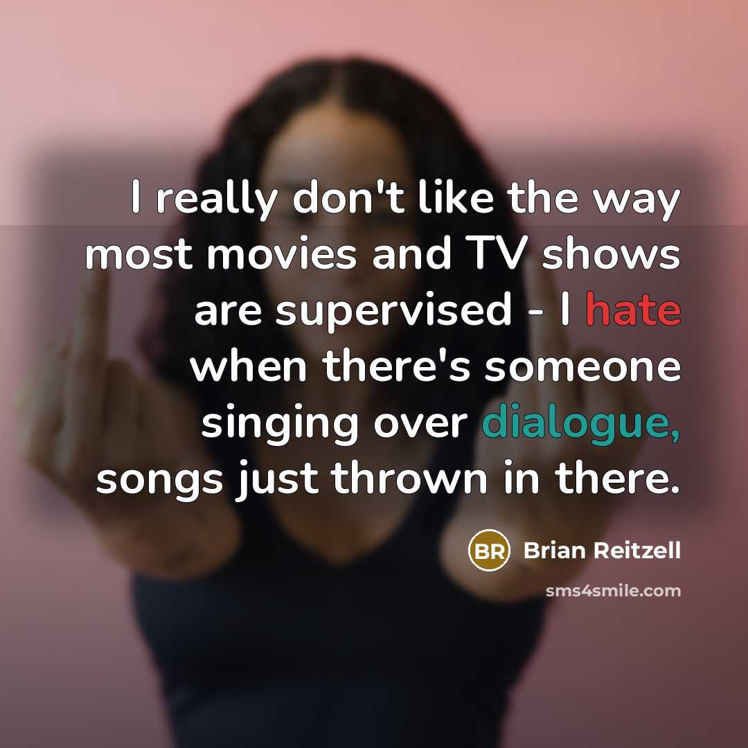 “I really don't like the way most movies and TV…” quote by Brian Reitzell