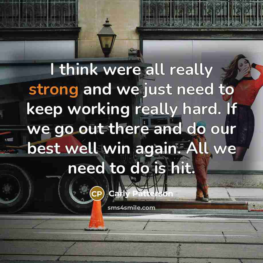 “I think were all really strong and we just need…” quote by Carly Patterson