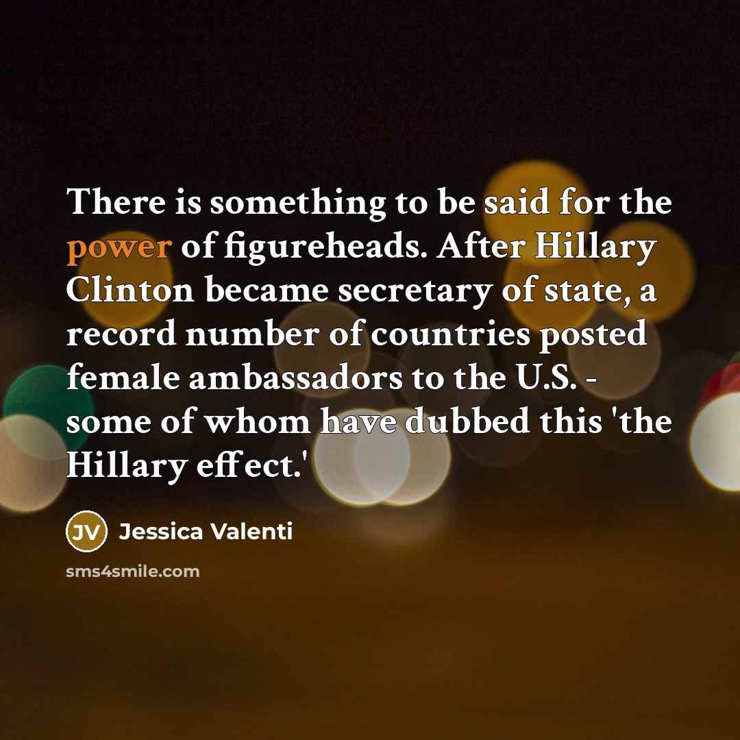 “There is something to be said for the power of…” quote by Jessica Valenti