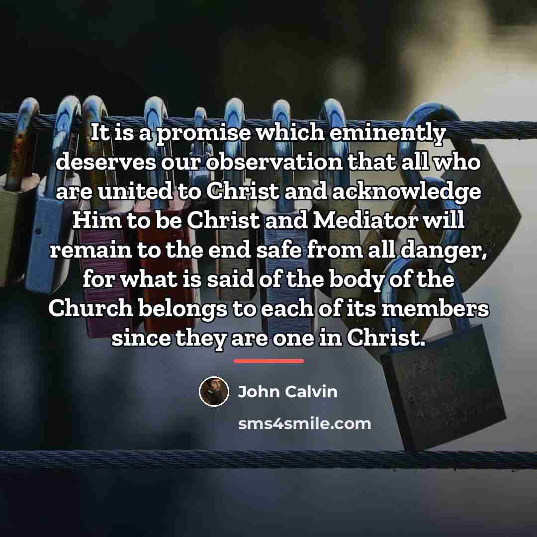 “It is a promise which eminently deserves our observation that…” quote by John Calvin