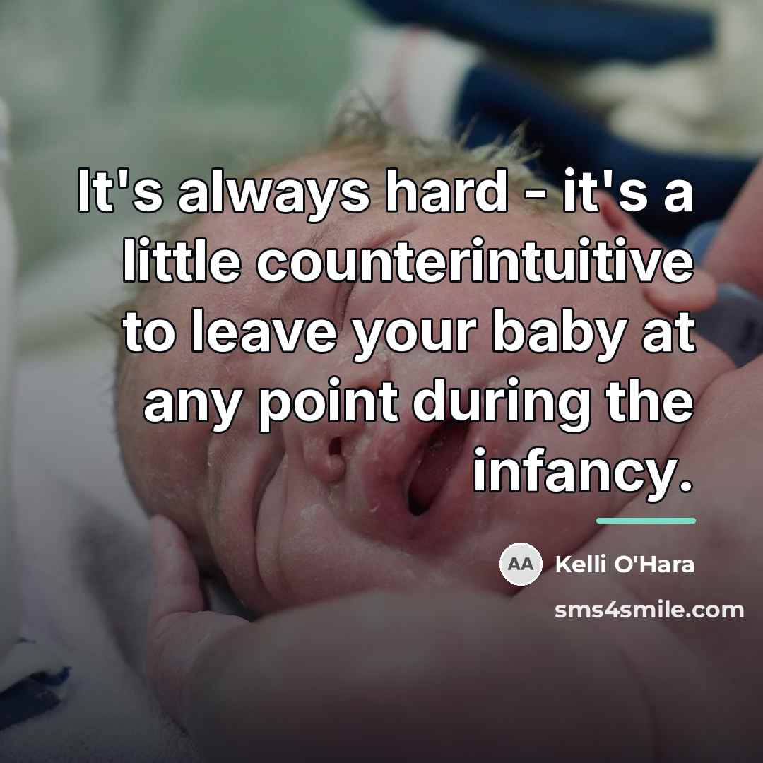 “It's always hard - it's a little counterintuitive to leave…” quote by Kelli O'Hara