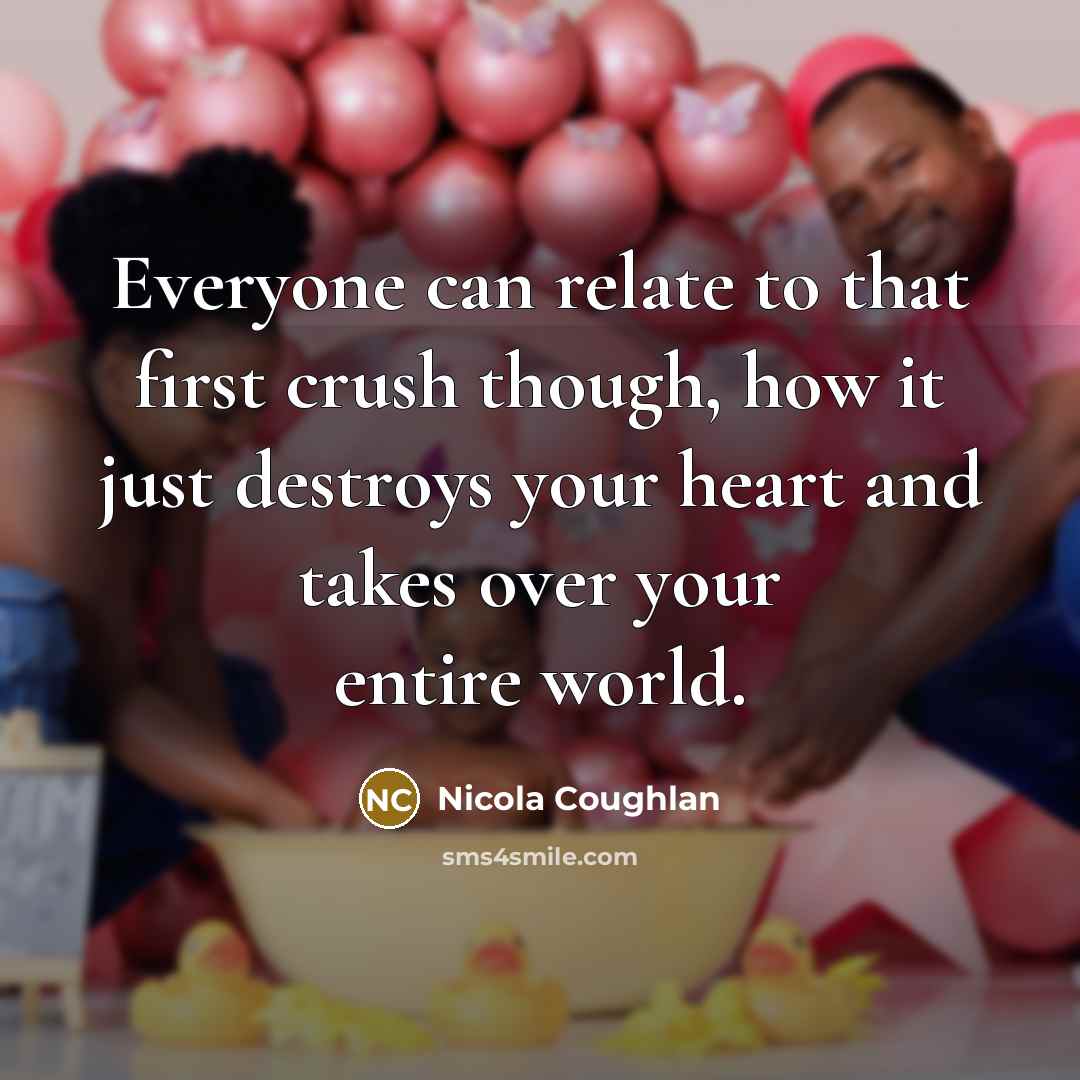 “Everyone can relate to that first crush though, how it…” quote by Nicola Coughlan