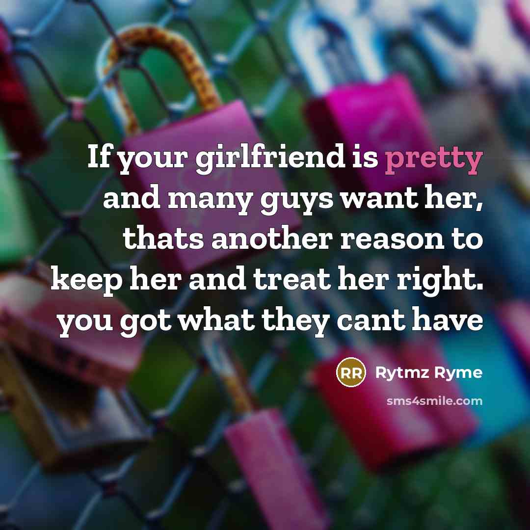 “If your girlfriend is pretty and many guys want her,…” quote by Rytmz Ryme