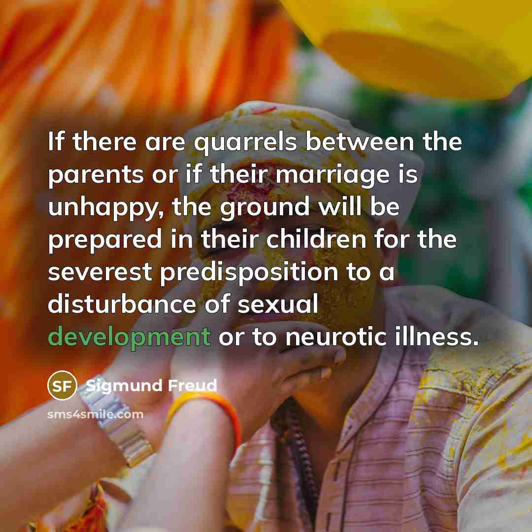 “If there are quarrels between the parents or if their…” quote by Sigmund Freud