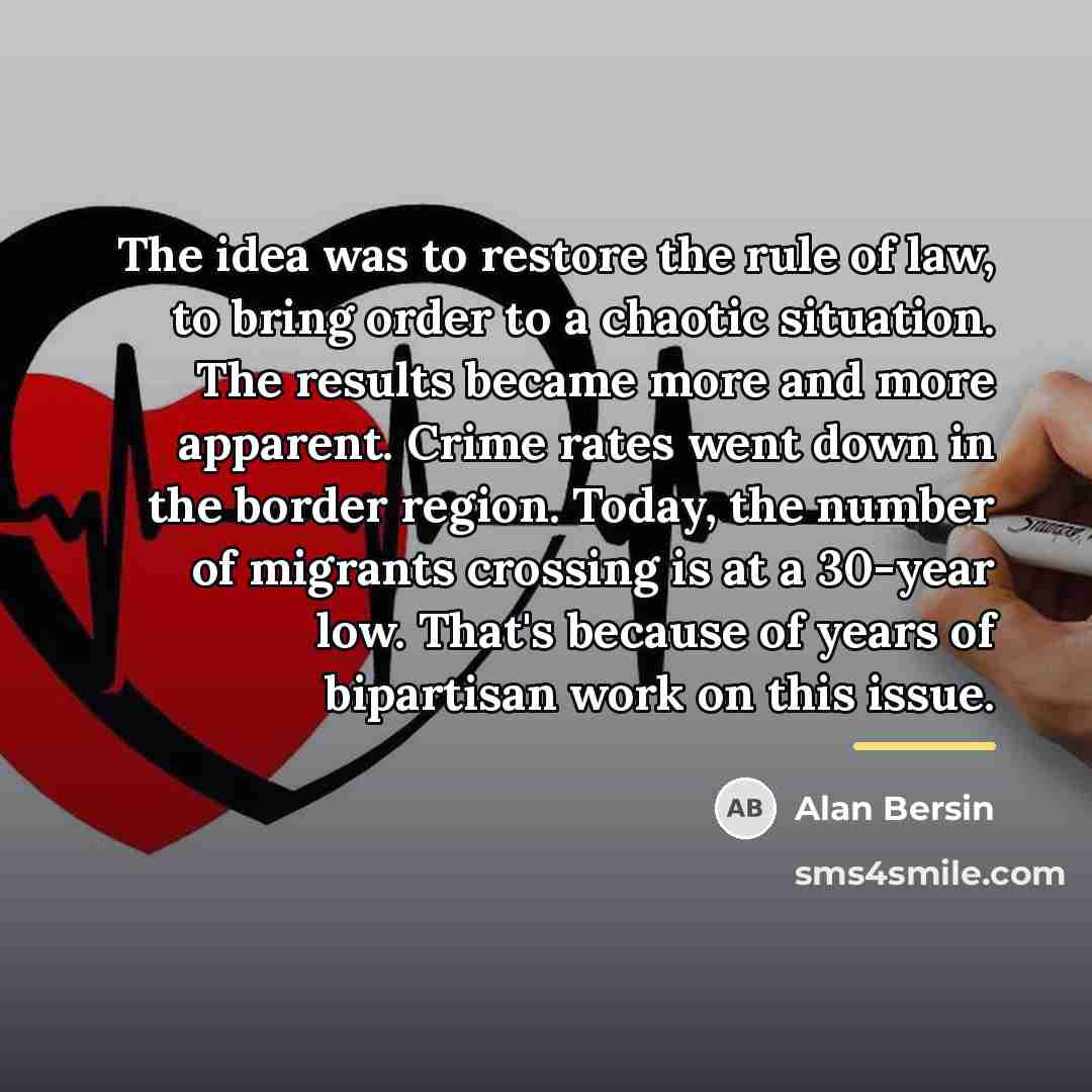 “The idea was to restore the rule of law, to…” quote by Alan Bersin
