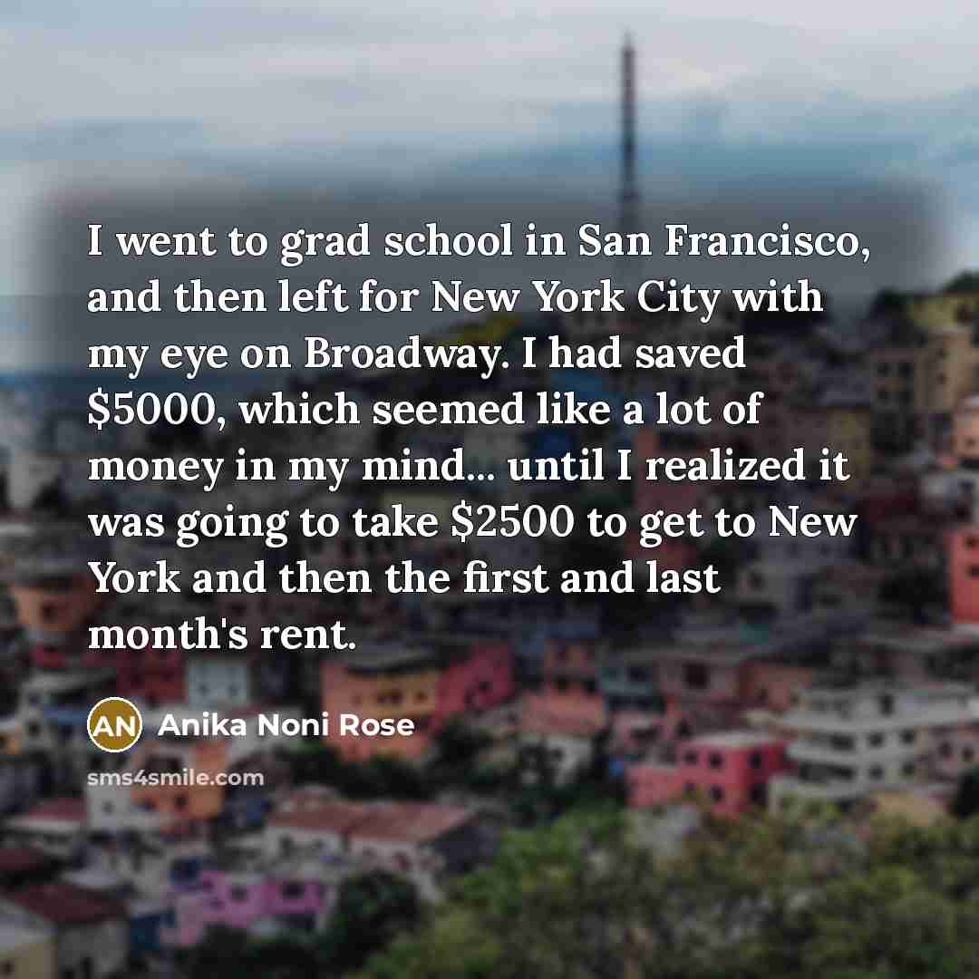 “I went to grad school in San Francisco, and then…” quote by Anika Noni Rose
