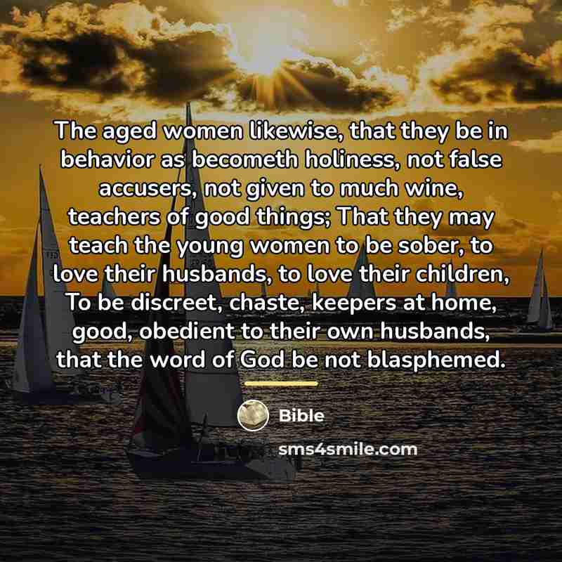 “The aged women likewise, that they be in behavior as…” quote by Bible