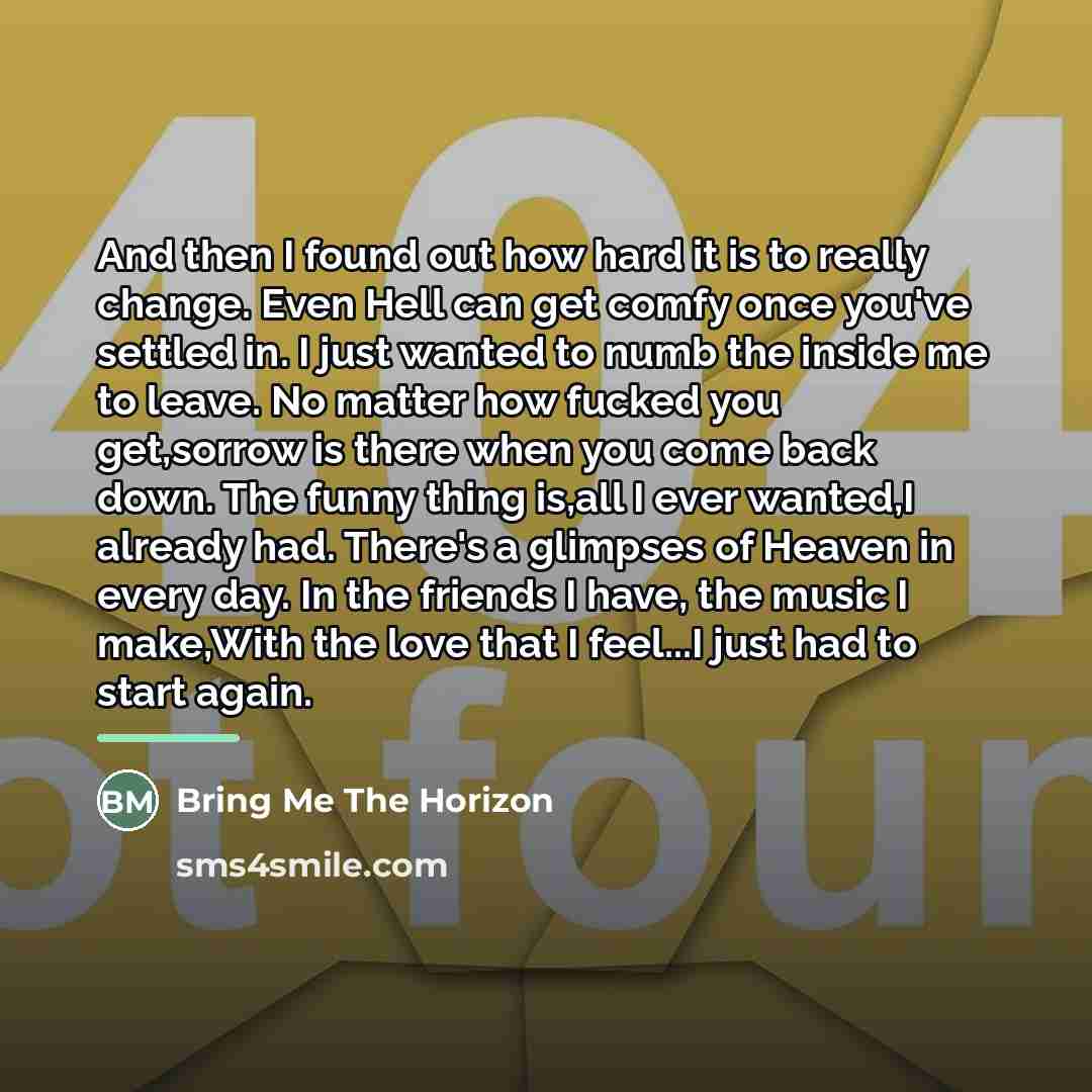 “And then I found out how hard it is to…” quote by Bring Me The Horizon