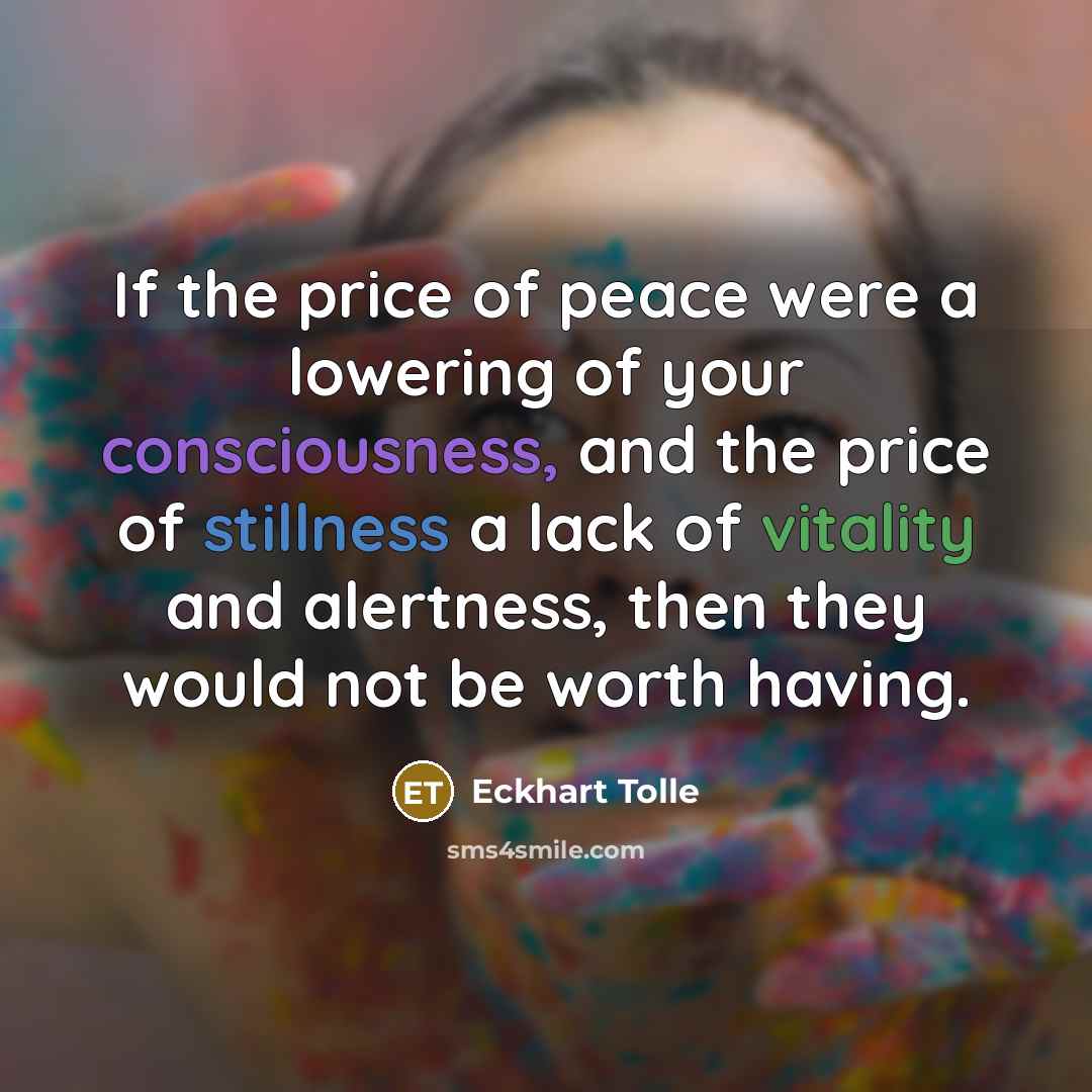 “If the price of peace were a lowering of your…” quote by Eckhart Tolle