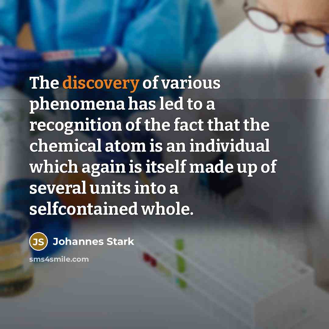 “The discovery of various phenomena has led to a recognition…” quote by Johannes Stark