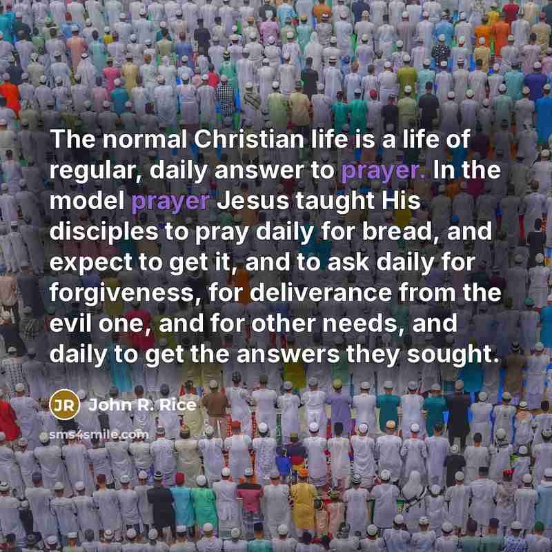 “The normal Christian life is a life of regular, daily…” quote by John R. Rice