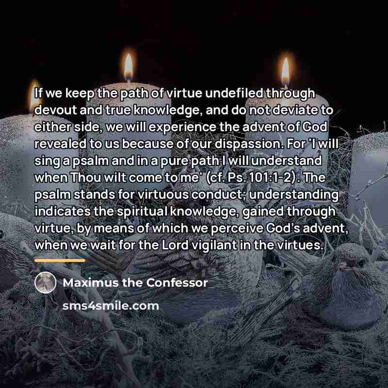 “If we keep the path of virtue undefiled through devout…” quote by Maximus the Confessor