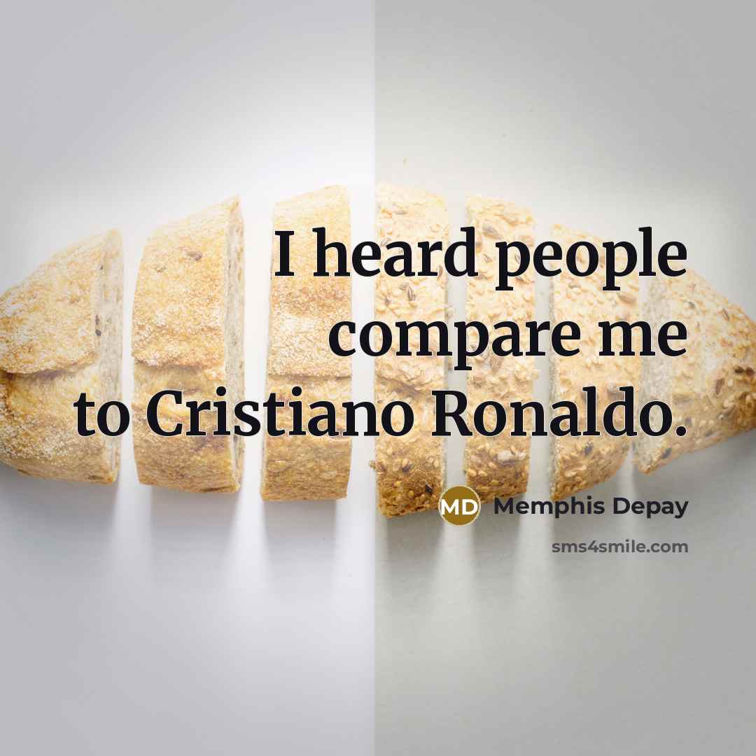 “I heard people compare me to Cristiano Ronaldo.…” quote by Memphis Depay