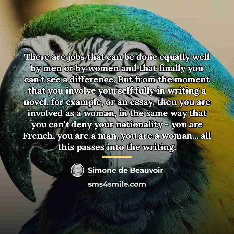“There are jobs that can be done equally well by…” quote by Simone de Beauvoir