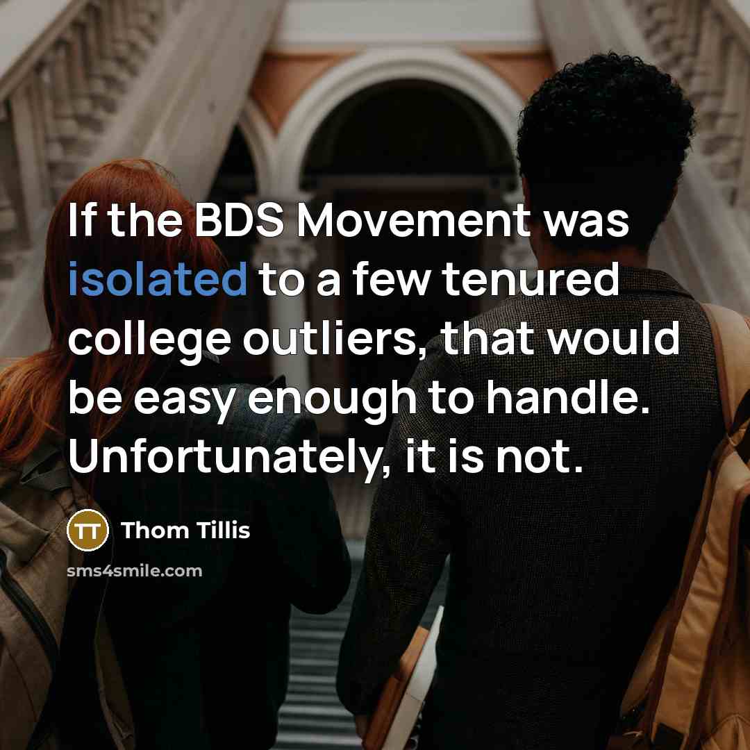 “If the BDS Movement was isolated to a few tenured…” quote by Thom Tillis