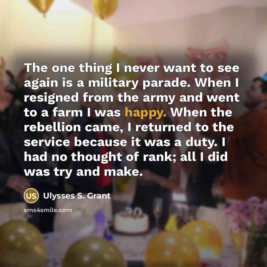 “The one thing I never want to see again is…” quote by Ulysses S. Grant