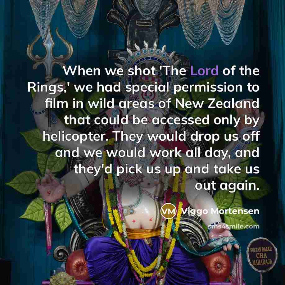 “When we shot 'The Lord of the Rings,' we had…” quote by Viggo Mortensen