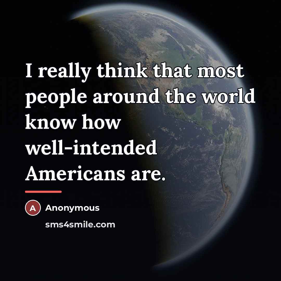 “I really think that most people around the world know…” quote by Anonymous