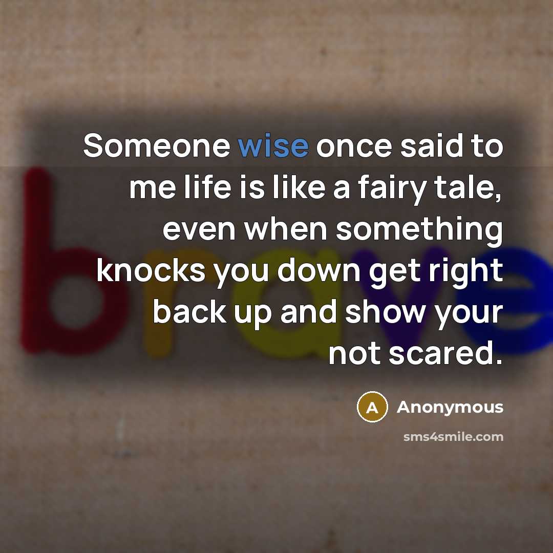 “Someone wise once said to me life is like a…” quote by Anonymous