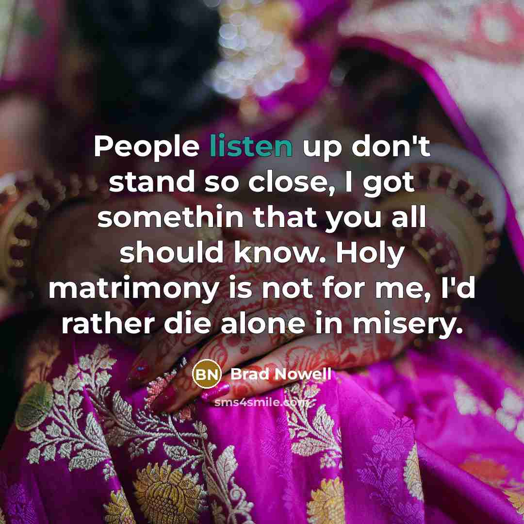 “People listen up don't stand so close, I got somethin…” quote by Brad Nowell