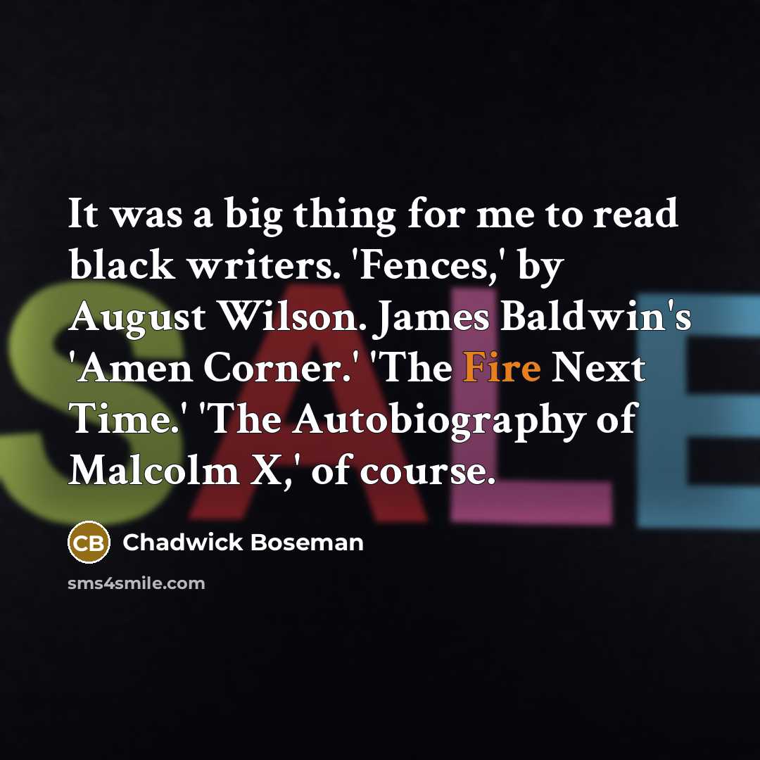 “It was a big thing for me to read black…” quote by Chadwick Boseman