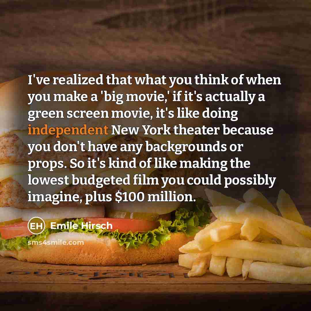 “I've realized that what you think of when you make…” quote by Emile Hirsch