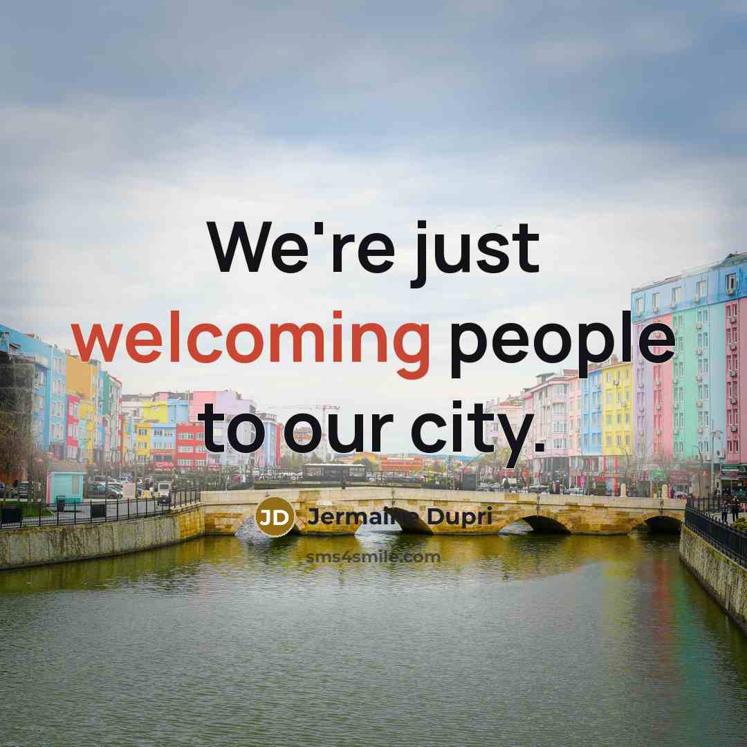 “We're just welcoming people to our city.…” quote by Jermaine Dupri