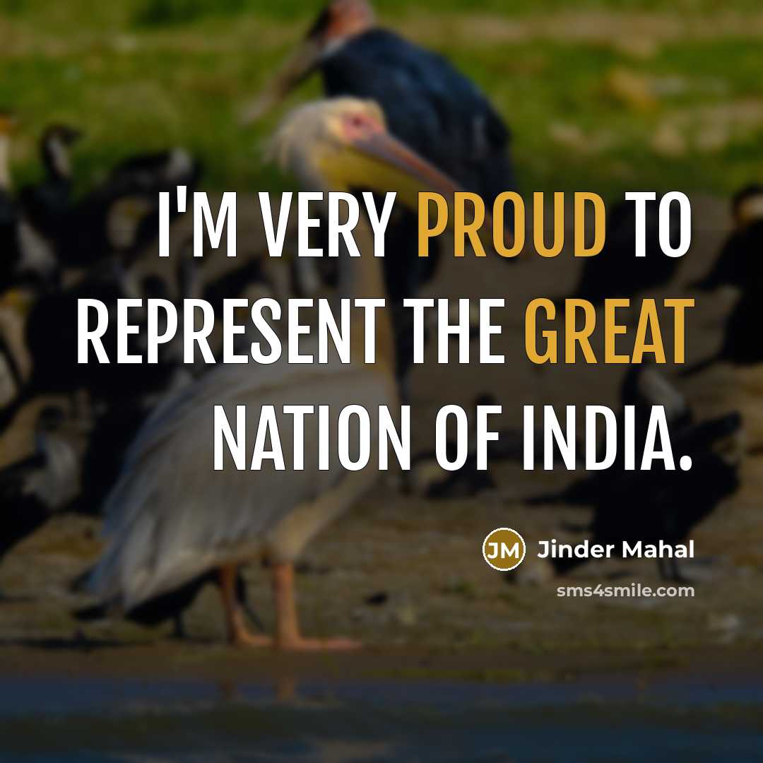 “I'm very proud to represent the great nation of India.” quote by Jinder Mahal