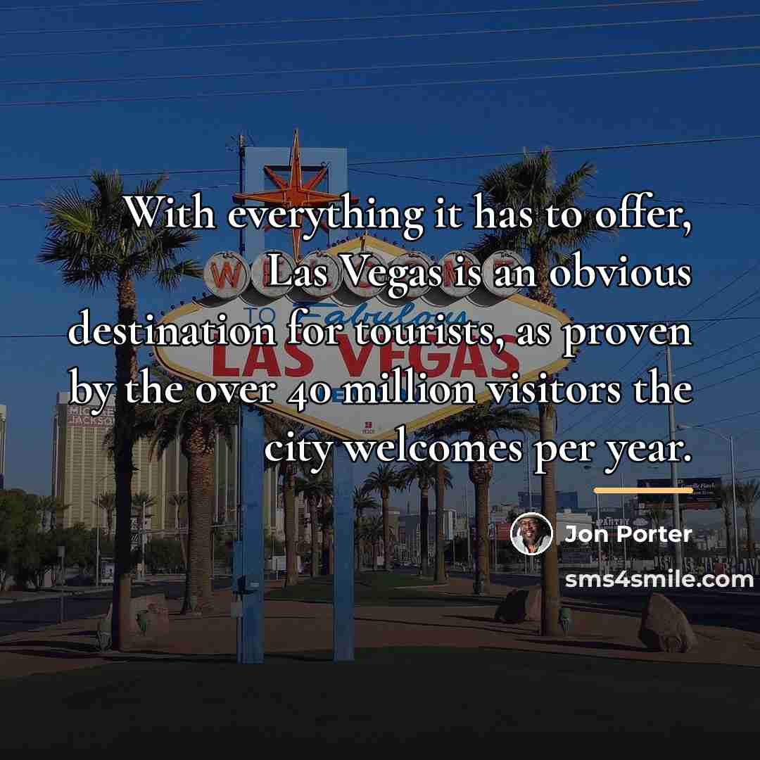 “With everything it has to offer, Las Vegas is an…” quote by Jon Porter